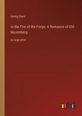 In the Fire of the Forge 1