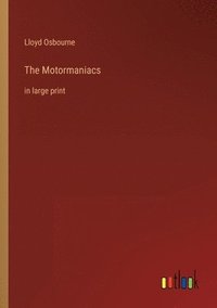 bokomslag The Motormaniacs