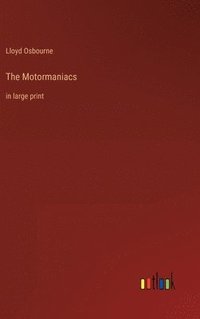 bokomslag The Motormaniacs