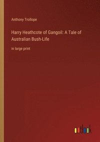 bokomslag Harry Heathcote of Gangoil