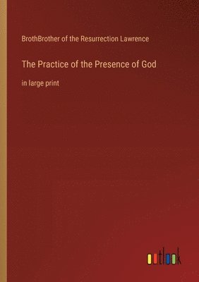 The Practice of the Presence of God 1