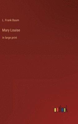 bokomslag Mary Louise