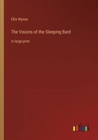 bokomslag The Visions of the Sleeping Bard