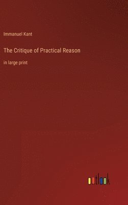 The Critique of Practical Reason 1