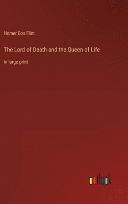 Lord of Death and the Queen of Life 1