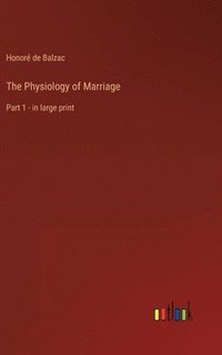 bokomslag The Physiology of Marriage