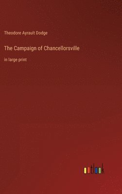 The Campaign of Chancellorsville 1