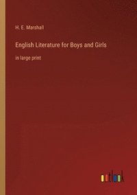 bokomslag English Literature for Boys and Girls