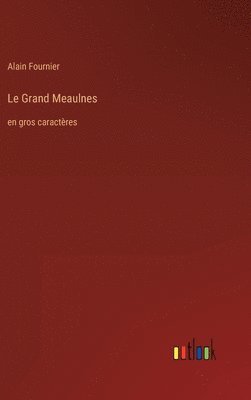 Le Grand Meaulnes 1