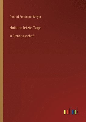 Huttens letzte Tage