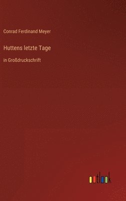 Huttens letzte Tage