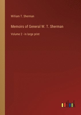 bokomslag Memoirs of General W. T. Sherman