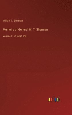 Memoirs of General W. T. Sherman