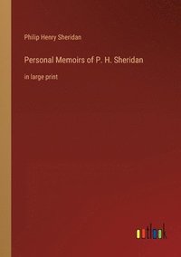 bokomslag Personal Memoirs of P. H. Sheridan