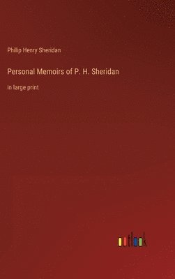 bokomslag Personal Memoirs of P. H. Sheridan