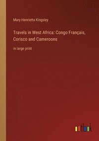 bokomslag Travels in West Africa