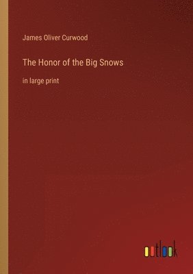 The Honor of the Big Snows 1