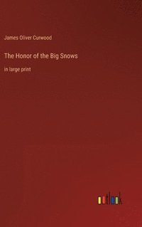 bokomslag The Honor of the Big Snows