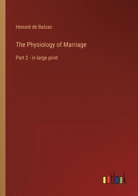 bokomslag The Physiology of Marriage