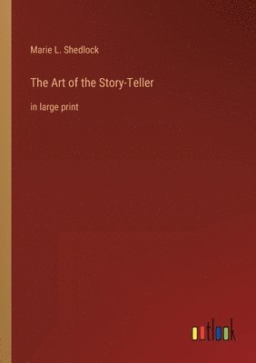 bokomslag The Art of the Story-Teller