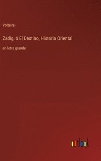 bokomslag Zadig,  El Destino, Historia Oriental