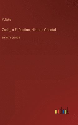 bokomslag Zadig,  El Destino, Historia Oriental