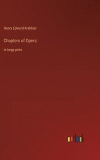 bokomslag Chapters of Opera