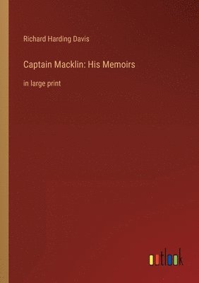 Richard Harding Davis - Captain Macklin, Häftad