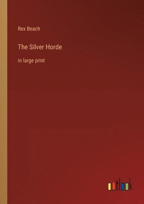 The Silver Horde 1