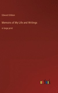 bokomslag Memoirs of My Life and Writings