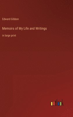 bokomslag Memoirs of My Life and Writings