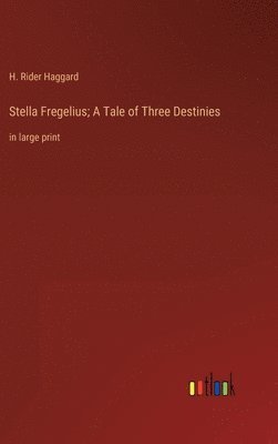 bokomslag Stella Fregelius; A Tale of Three Destinies