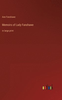 bokomslag Memoirs of Lady Fanshawe