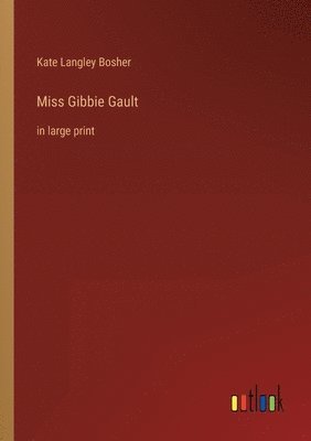 Miss Gibbie Gault