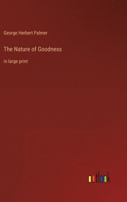 The Nature of Goodness 1