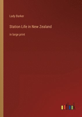 bokomslag Station Life in New Zealand