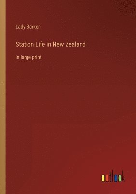 Station Life in New Zealand 1