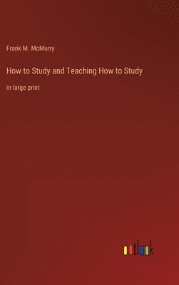 How to Study and Teaching How to Study 1