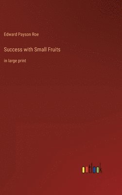 Success with Small Fruits 1