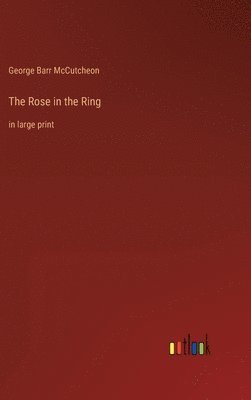 bokomslag The Rose in the Ring