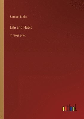 Life and Habit