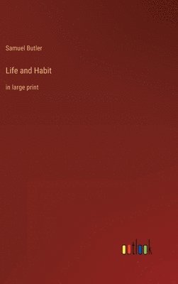 Life and Habit
