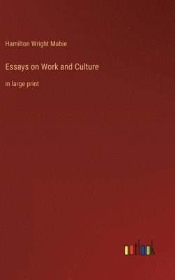 bokomslag Essays on Work and Culture