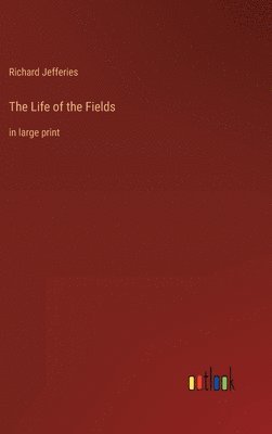 The Life of the Fields 1