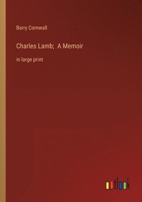 bokomslag Charles Lamb; A Memoir