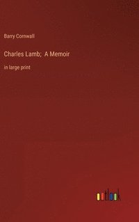 bokomslag Charles Lamb; A Memoir