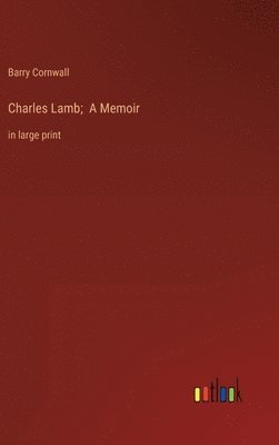 bokomslag Charles Lamb; A Memoir