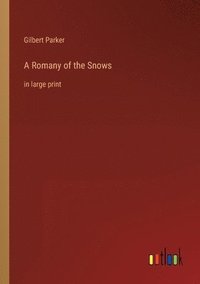 bokomslag A Romany of the Snows