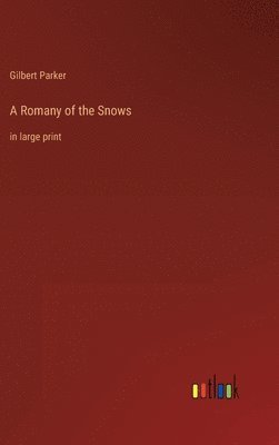 A Romany of the Snows 1