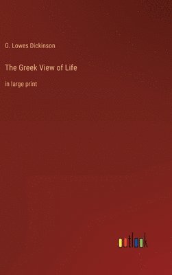 The Greek View of Life 1